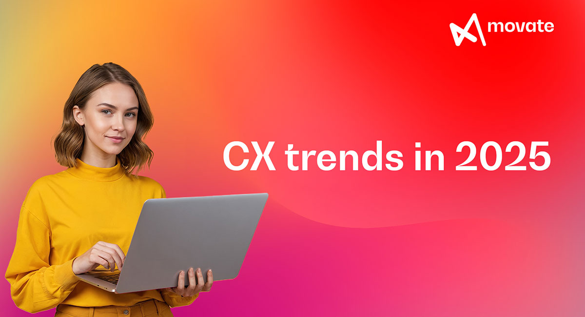 Movate key trends in customer experience for 2025, including AI integration, employee empowerment, and personalized engagement.